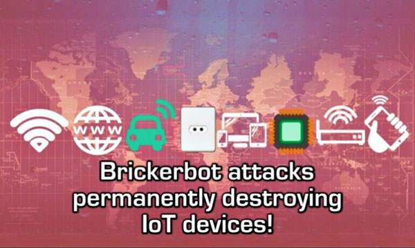BrickerBot phá huỷ firmware của thiết bị IoT