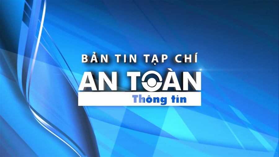 Bản tin video Tạp chí An toàn thông tin số 2 - 7/2017