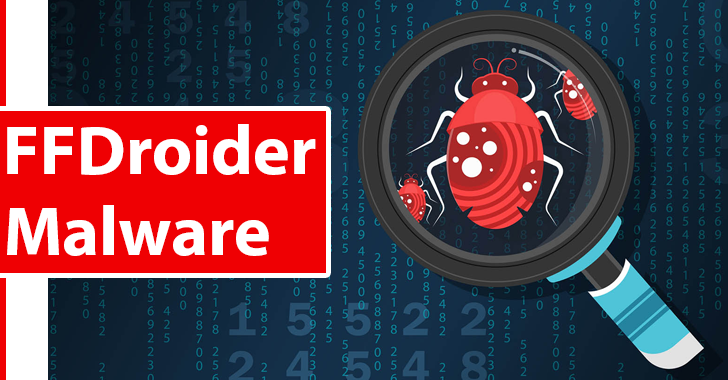 Giải mã FFDroider – Mã độc đánh cắp thông tin mới nhất
