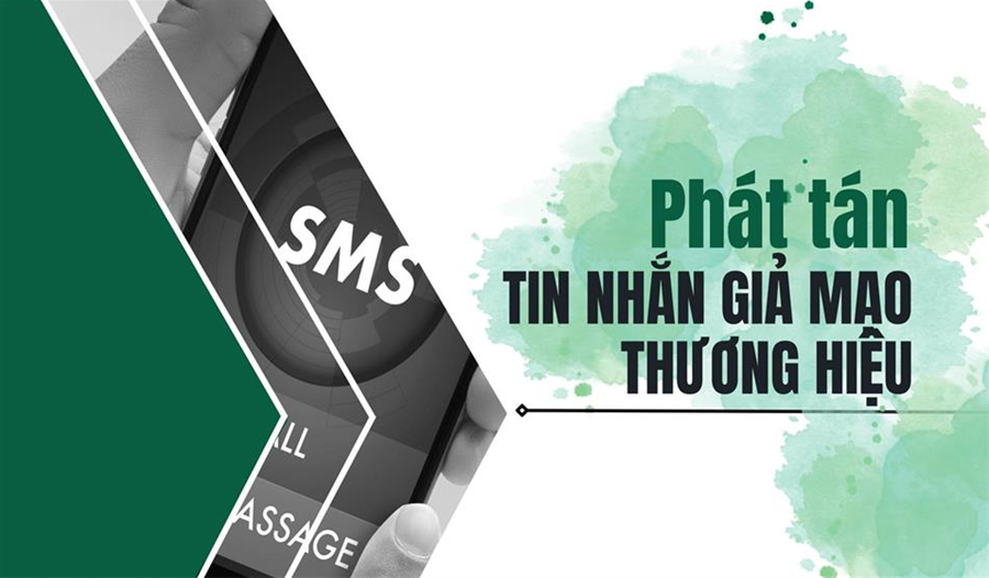 Cách nhận biết và phòng tránh lừa đảo phát tán SMS Brandname giả mạo