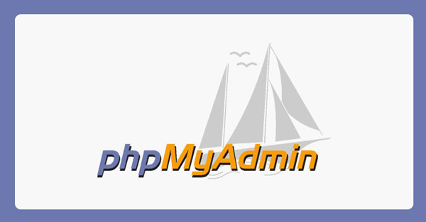 Lỗ hổng nghiêm trọng trong phpMyAdmin cho phép tin tặc phá hoại cơ sở dữ liệu
