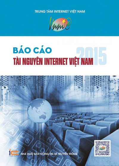 VNNIC công bố Báo cáo tài nguyên Internet 2015