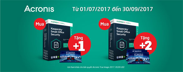 Mua Kaspersky Small Office Security tặng Acronis True Image 2017